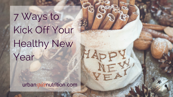 7 ways to kick off your healthy new year